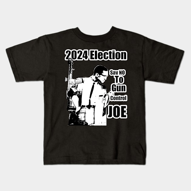 2024 Election Black White Feb Hero Say No To Gun Control Joe Kids T-Shirt by Black Ice Design